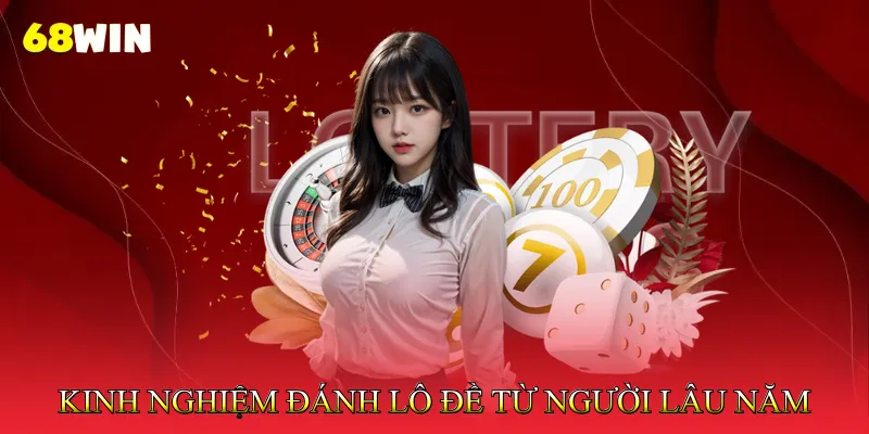 Kinh Nghiệm Đánh Lô Đề Từ Những Người Chơi Lâu Năm